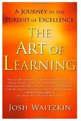 Cover: The Art of Learning: A Journey in the Pursuit of Excellence