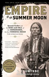 Cover: Empire of the Summer Moon: Quanah Parker and the Rise and Fall of the Comanches, the Most Powerful Indian Tribe in American History