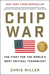 Cover: Chip War: The Fight for the World's Most Critical Technology